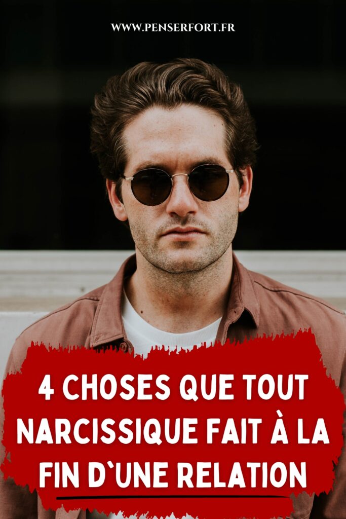 4 Choses Que Tout Narcissique Fait À La Fin d'Une Relation