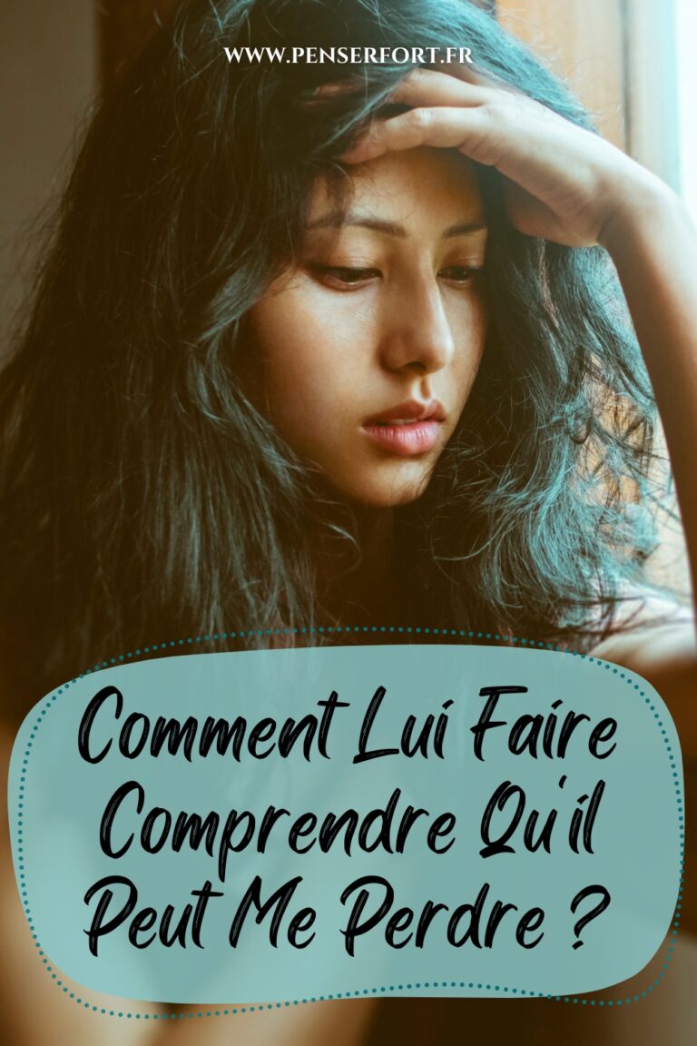 Comment Lui Faire Comprendre Qu