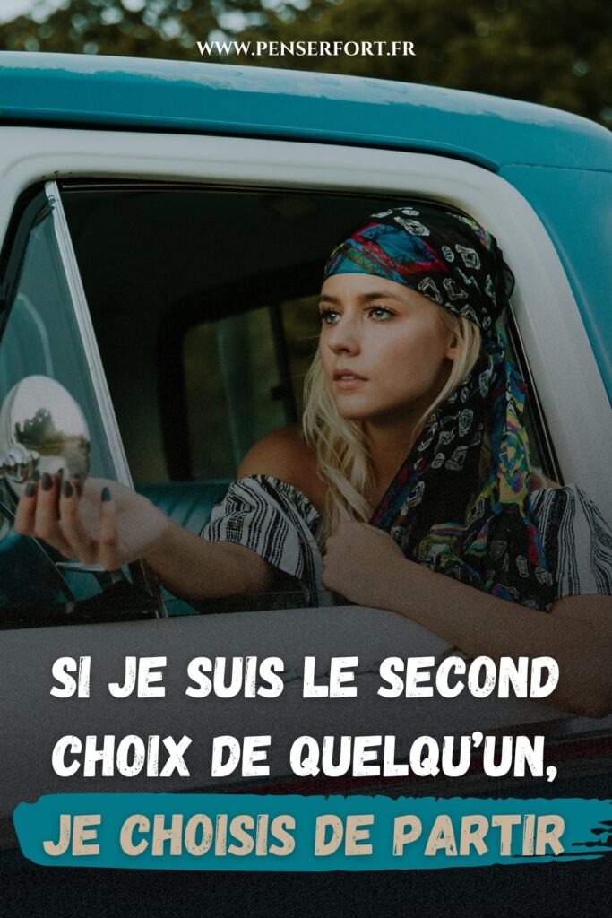 Si Je Suis Le Second Choix De Quelqu'un, Je Choisis De Partir