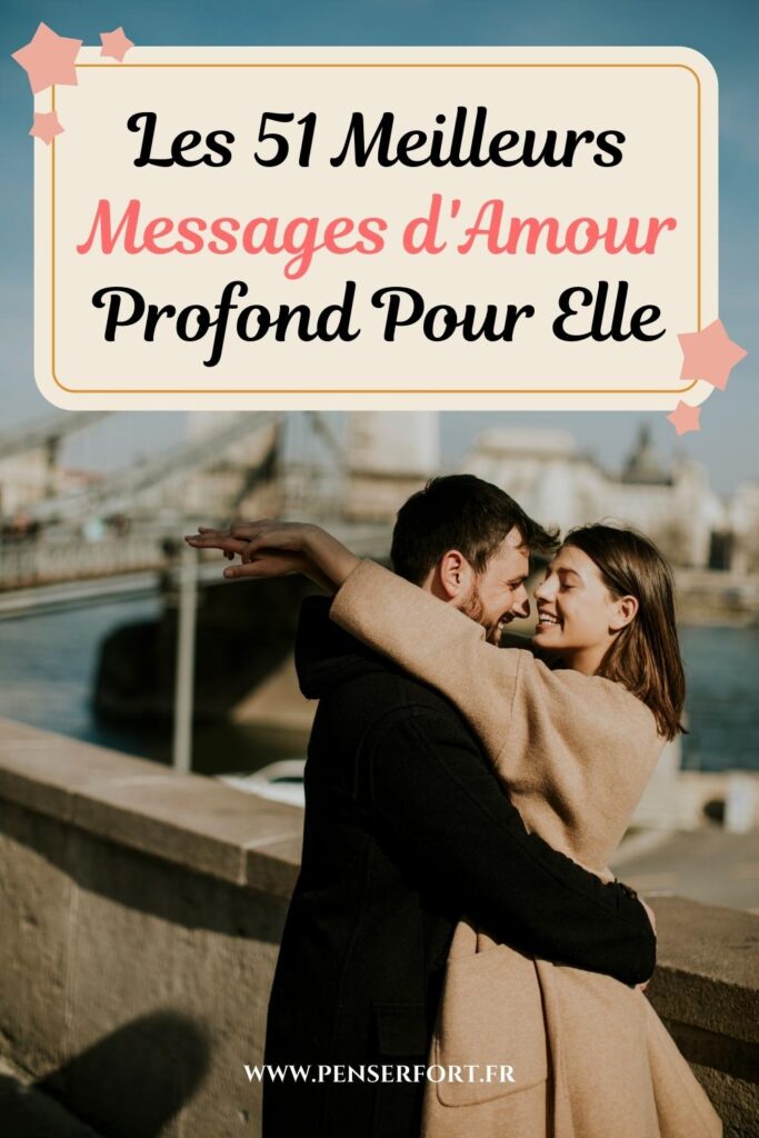 Les 51 Meilleurs Messages d'Amour Profond Pour Elle