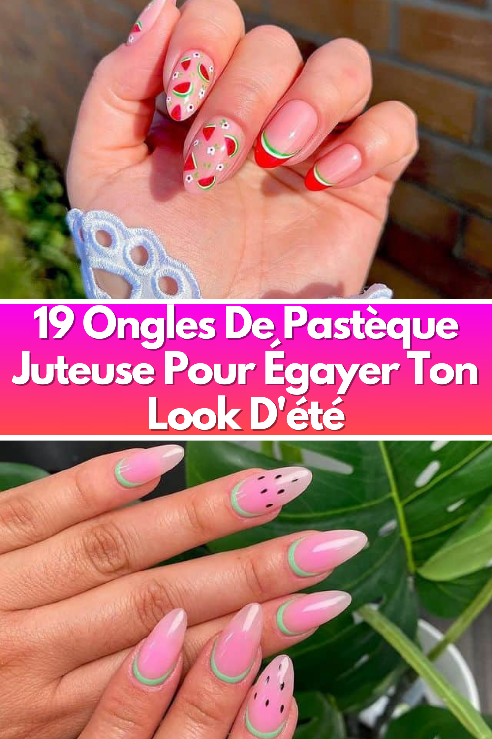 19 Ongles De Pastèque Juteuse Pour Égayer Ton Look D'été