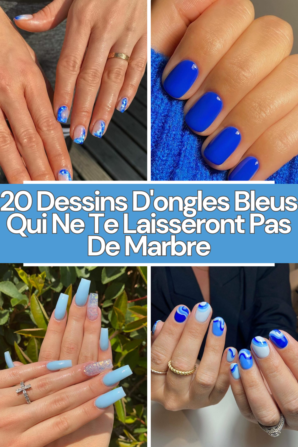 20 Dessins D'ongles Bleus Qui Ne Te Laisseront Pas De Marbre