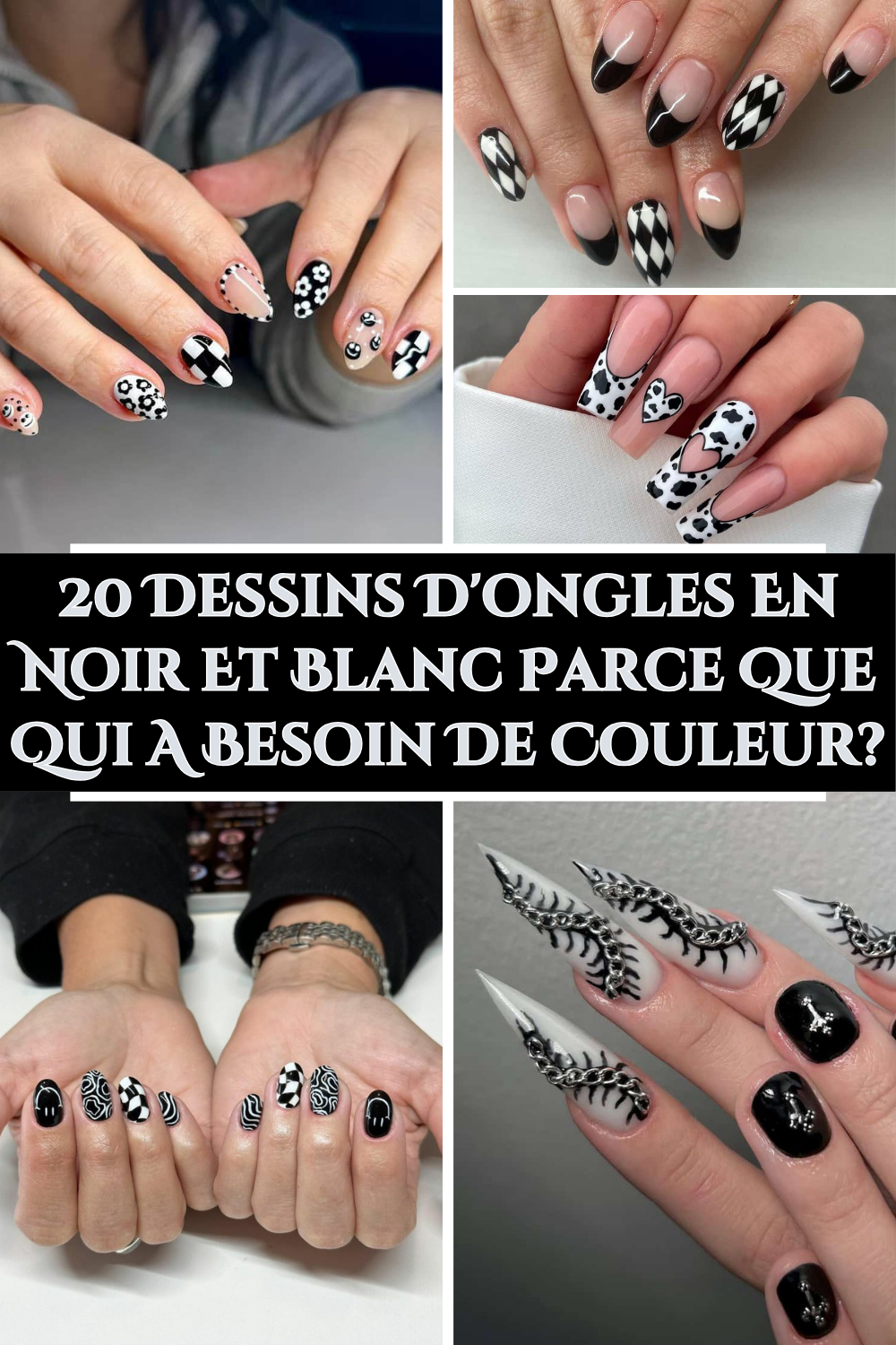 20 Dessins D'ongles En Noir Et Blanc Parce Que Qui A Besoin De Couleur?