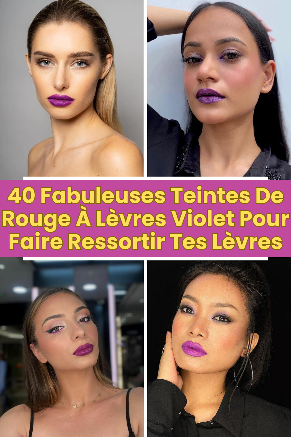 40 Fabuleuses Teintes De Rouge À Lèvres Violet Pour Faire Ressortir Tes Lèvres