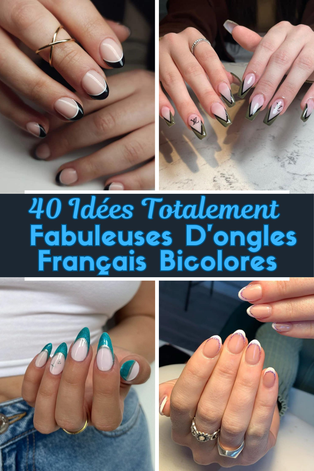 40 Idées Totalement Fabuleuses D'ongles Français Bicolores