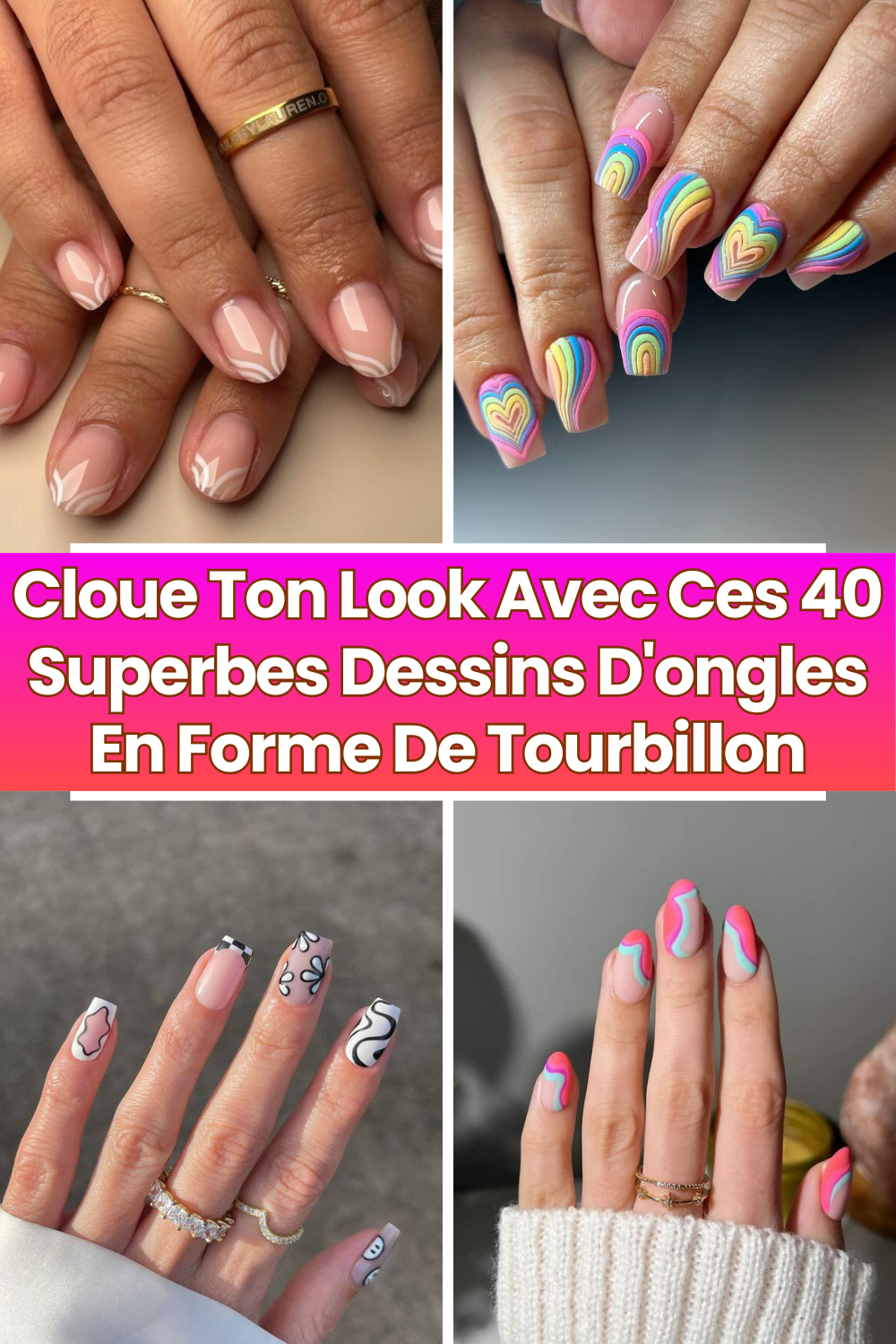 Cloue Ton Look Avec Ces 40 Superbes Dessins D'ongles En Forme De Tourbillon