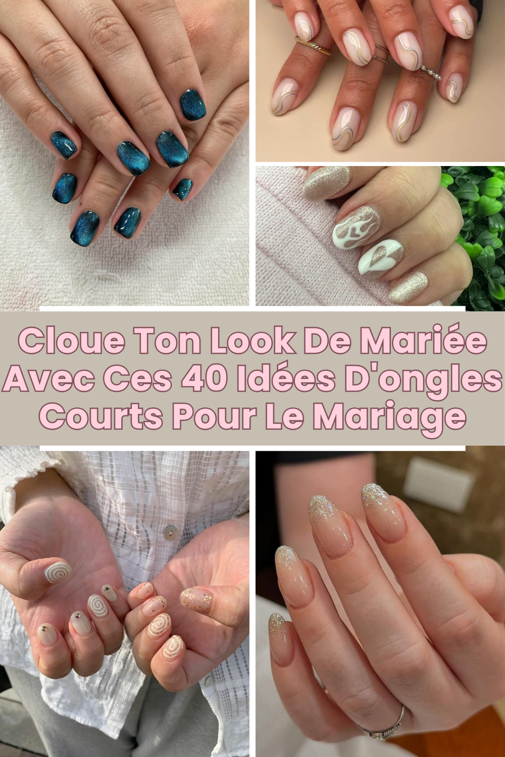 Cloue Ton Look De Mariée Avec Ces 40 Idées D'ongles Courts Pour Le Mariage