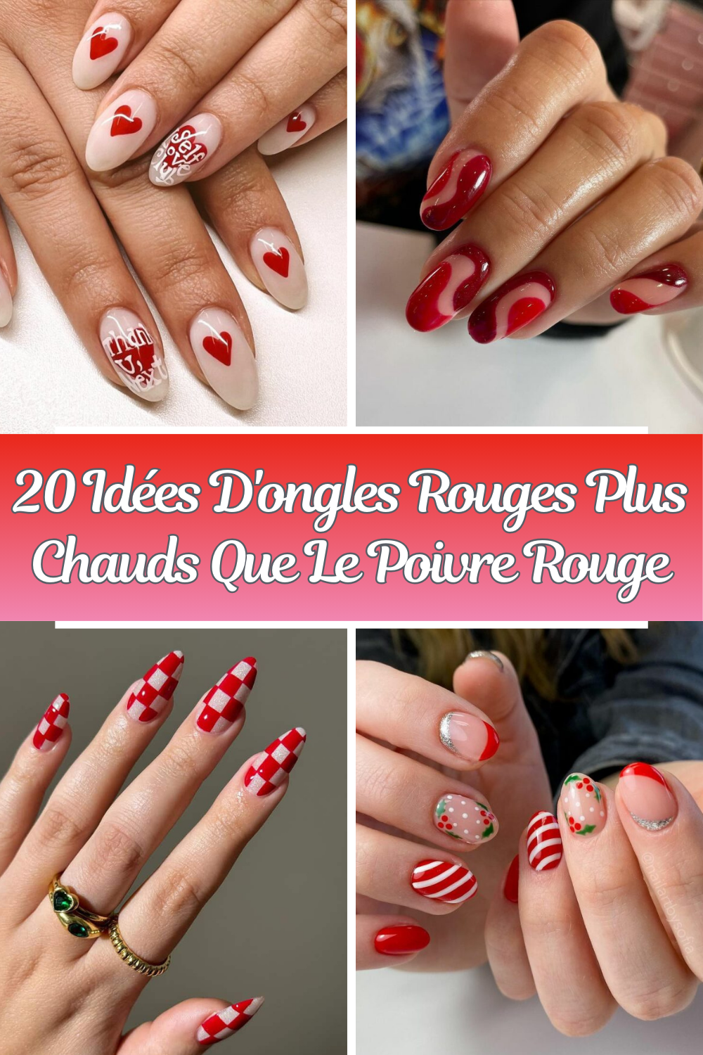 20 Idées D'ongles Rouges Plus Chauds Que Le Poivre Rouge