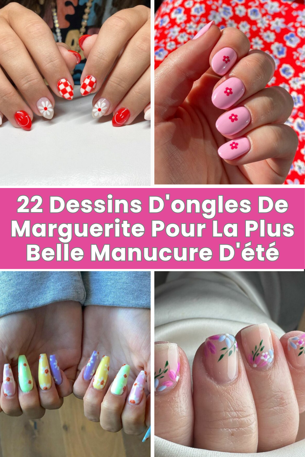 22 Dessins D'ongles De Marguerite Pour La Plus Belle Manucure D'été